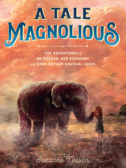 Title details for A Tale Magnolious by Suzanne Nelson - Available